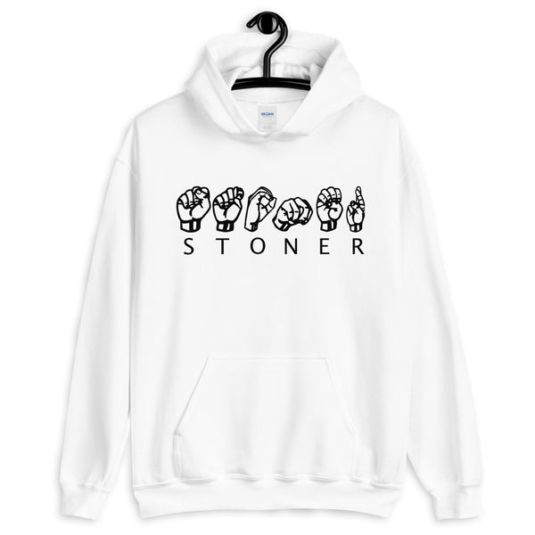 Stoner Sign Hoodies-Stoner Gift-Weed Hoodie-unisex-funny-Cannabis-Stoner Tee-420 Sweats-Medical Marijuana-Graphic hoody-Mary Jane-thc