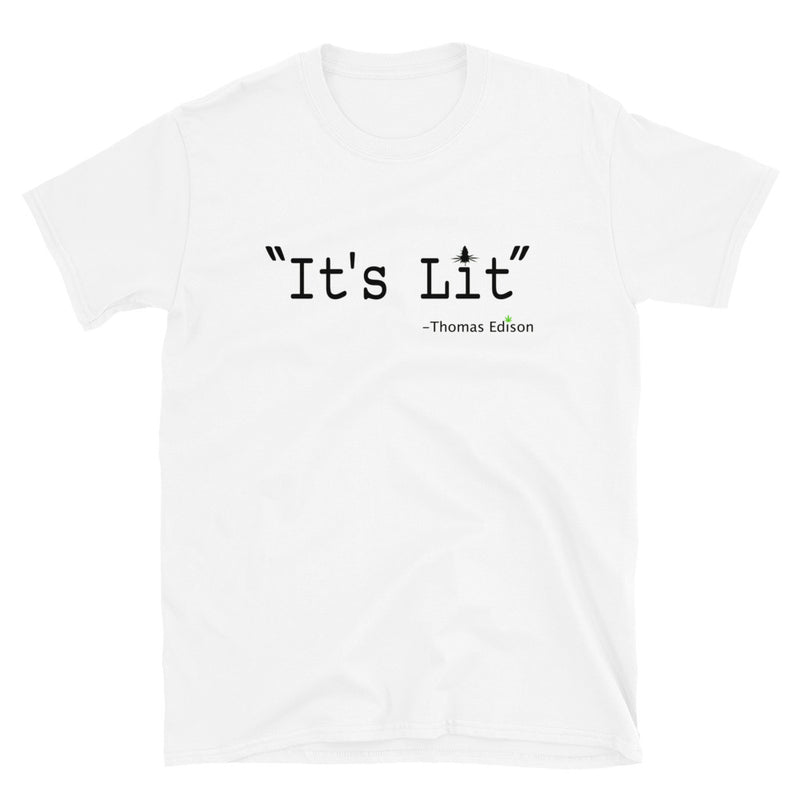 It's Lit!-Edison Graphic T-Stoner Gifts-Weed T-shirts-Unisex-Funny-Cannabis-Stoner Tee-420 Shirt-Medical Marijuana-Mary Jane-THC-CBD