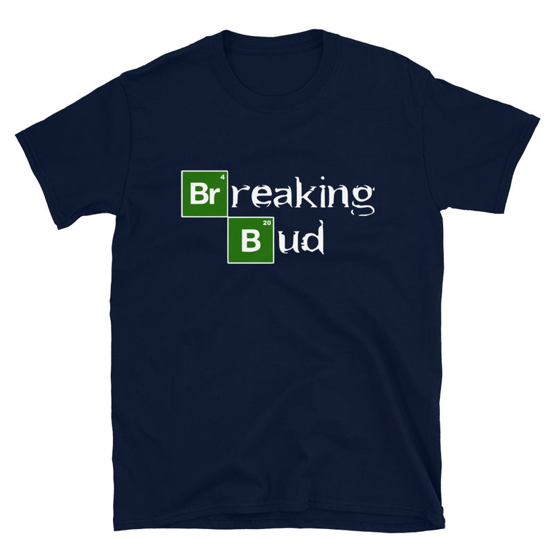 Breaking Bud Short-Sleeve Unisex Cannabis T-Shirt-Weed Buds-THC CBD-Marijuana-Mary Jane-Funny-Graphic-Stoner Gift-for him her-Cool Party Tee