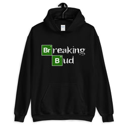 Breaking Bud Unisex Hoodie White Font-Stoner Gifts-weed Hood-funny-Cannabis-420 Shirt-Medical Marijuana-Mary Jane-Graphic-THC CBD-Science