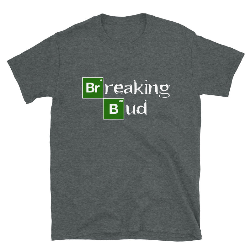 Breaking Bud Short-Sleeve Unisex Cannabis T-Shirt-Weed Buds-THC CBD-Marijuana-Mary Jane-Funny-Graphic-Stoner Gift-for him her-Cool Party Tee