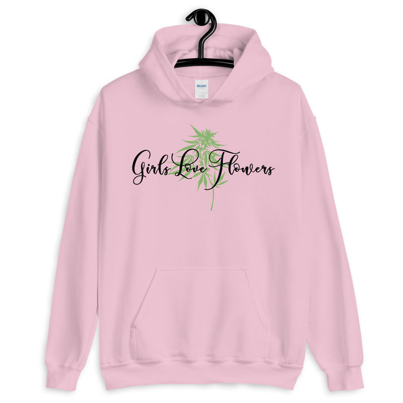 Girls Love Flowers Unisex Hoodie-Stoner Gifts-Cannabis-weed Hoodie-funny-Cannabis-420 hoodie-Medical Marijuana-Mary Jane-Funny Graphic-the