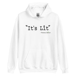 It's Lit -Hoodies-Stoner Gift-Weed Hoodie-unisex-funny-Cannabis-Stoner Tee-420 Sweats-Medical Marijuana-Graphic hoody-Mary Jane-thc